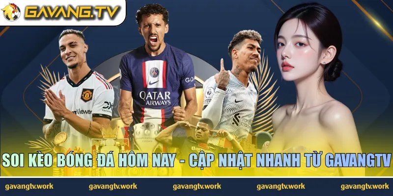 Soi kèo bóng đá hôm nay