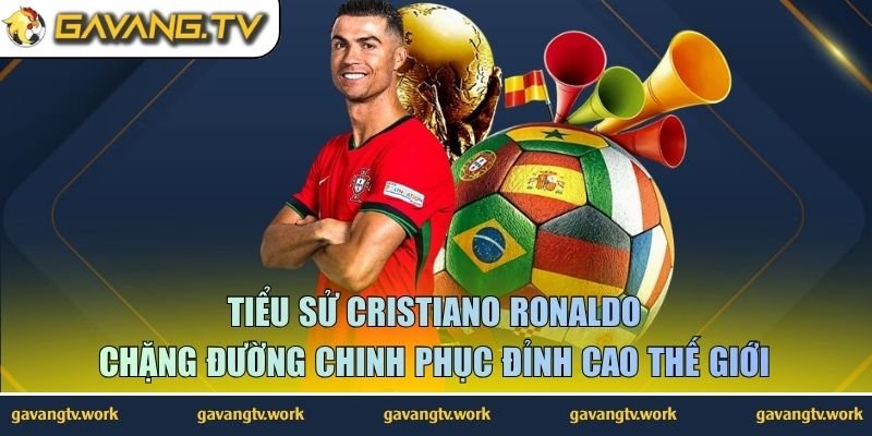 tiểu sử Cristiano Ronaldo