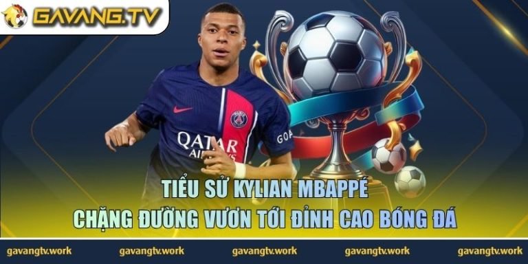 tiểu sử Kylian Mbappé