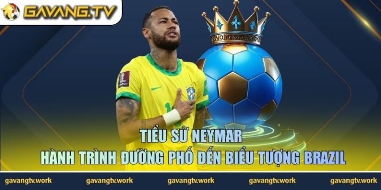 tiểu sử Neymar